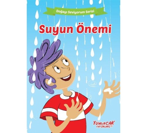 Suyun Önemi - Doğayı Seviyorum Serisi