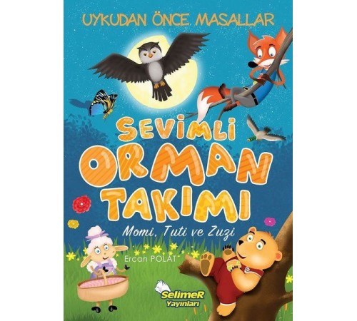 Sevimli Orman Takımı - Momi, Tuti, Zuzi