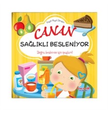Canan Sağlıklı Besleniyor - Küçük Hayat Dersleri (Ciltli)