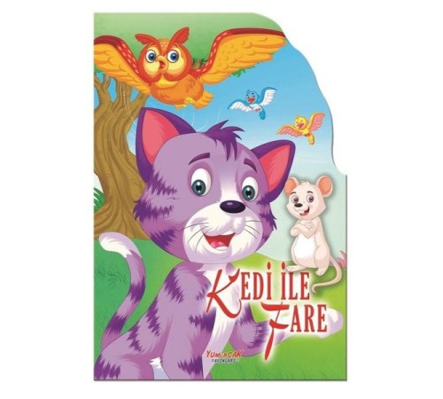 Kedi İle Fare - Şekilli Kitaplar Kedi İle Fare - Şekilli Kitaplar