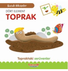 Küçük Hikâyeler Dört Element Toprak