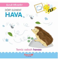 Küçük Hikâyeler Dört Element Hava
