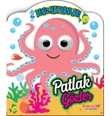 Patlak Gözler - Deniz Hayvanları