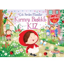 Çok Sevilen Masallar - Kırmızı Başlıklı Kız (Hareketli Kitap)