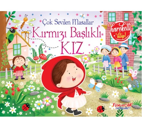 Çok Sevilen Masallar - Kırmızı Başlıklı Kız (Hareketli Kitap)