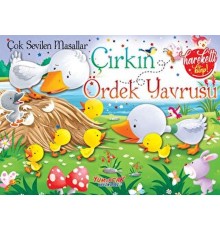 Çok Sevilen Masallar - Çirkin Ördek Yavrusu (Hareketli Kitap)