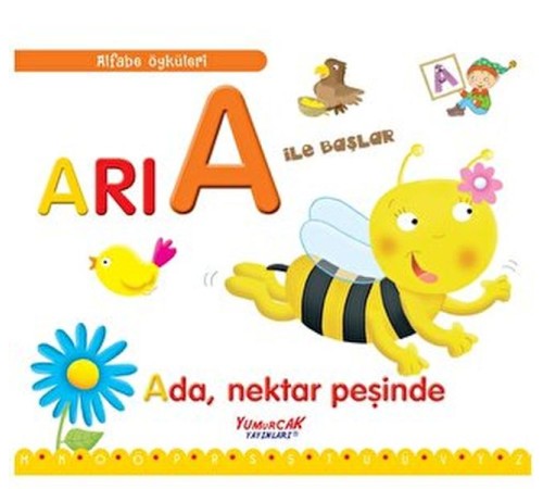 Alfabe Öyküleri - Arı A İle Başlar
