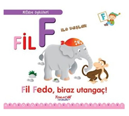Alfabe Öyküleri - Fil F İle Başlar