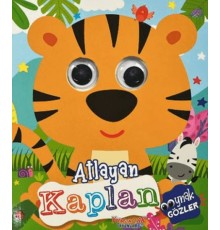 Atlayan Kaplan - Oynak Gözler