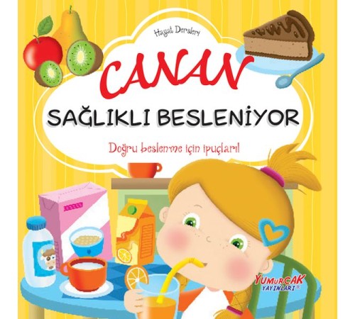 Canan Sağlıklı Besleniyor – Hayat Dersleri Dizisi