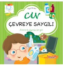 Can Çevreye Saygılı– Hayat Dersleri Dizisi