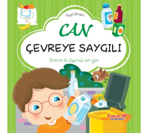 Can Çevreye Saygılı– Hayat Dersleri Dizisi