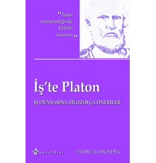İş'te Platon  İş Dünyasına Filozofça Öneriler