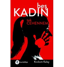 Beş Kadın Tek Cehennem