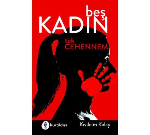 Beş Kadın Tek Cehennem