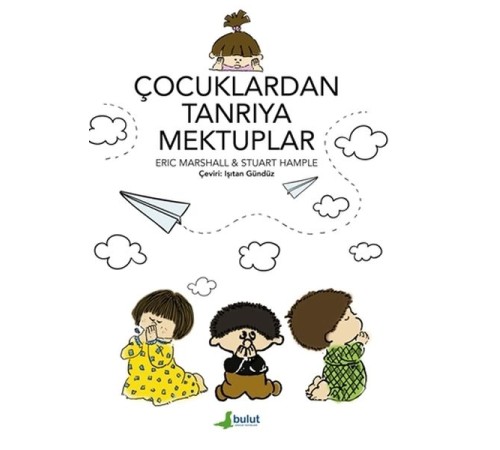 Çocuklardan Tanrıya Mektuplar