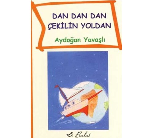 Dan Dan Çekilin Yoldan