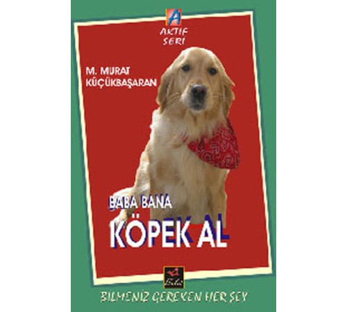Baba Bana Köpek Al Baba Bana Köpek Al