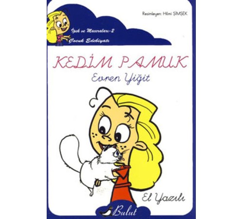 Kedim Pamuk / İpek'in Maceraları 2 (Elyazılı) Kedim Pamuk / İpek'in Maceraları 2 (Elyazılı)