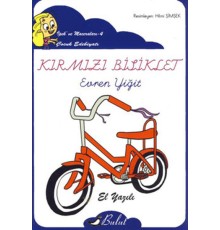 Kırmızı Bisiklet / İpek'in Maceraları 4 (Elyazılı)