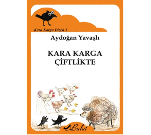 Kara Karga Dizisi 5 - Kara Karga Çiftlikte Kara Karga Dizisi 5 - Kara Karga Çiftlikte