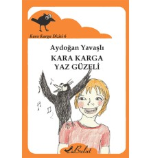 Kara Karga Yaz Güzeli / Kara Karga Dizisi 6