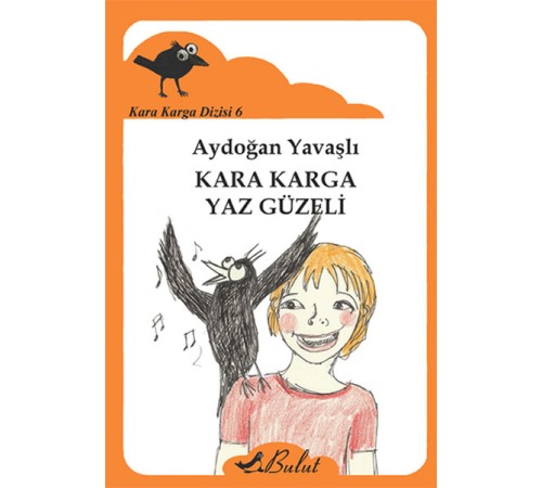 Kara Karga Yaz Güzeli / Kara Karga Dizisi 6