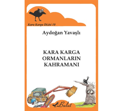 Kara Karga Dizisi 10 - Kara Karga Ormanların Kahramanı