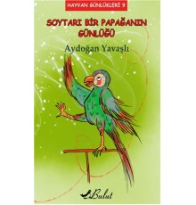 Hayvan Günlükleri 9 - Soytarı Bir Papağanın Günlüğü