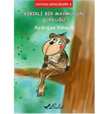 Hayvan Günlükleri 6 - Kibirli Bir Maymunun Günlüğü
