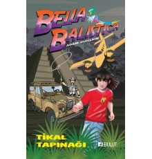 Bella Balistica - Tikal Tapınağı