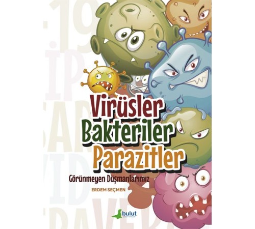 Virüsler Bakteriler Parazitler - Görünmeyen Düşmanlarımız Virüsler Bakteriler Parazitler - Görünmeyen Düşmanlarımız