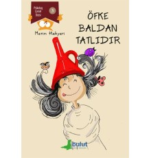 Öfke Baldan Tatlıdır