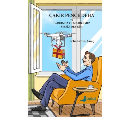Çakır Pençe Deha ve Farkında Olmadığımız Sessiz Devrim