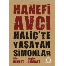 Haliç'te Yaşayan Simonlar  Dün Devlet Bugün Cemaat
