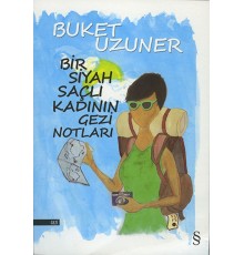 Bir Siyah Saçlı Kadının Gezi Notları