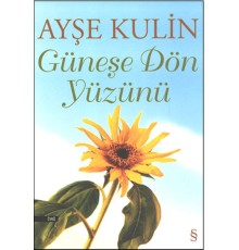 Güneşe Dön Yüzünü