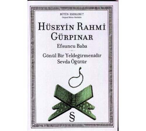 Efsuncu Baba Gönül Bir Yeldeğirmenidir Sevda Öğütür Efsuncu Baba Gönül Bir Yeldeğirmenidir Sevda Öğütür