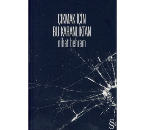 Çıkmak İçin Bu Karanlıktan