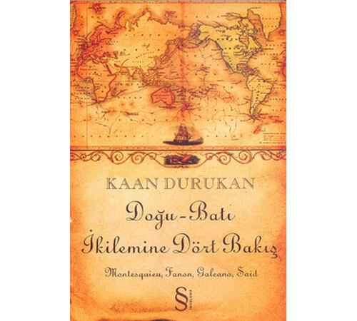 Doğu Batı İkilemine Dört Bakış