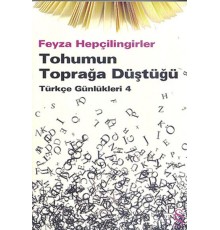 Tohumun Toprağa Düştüğü  Türkçe Günlükleri 4