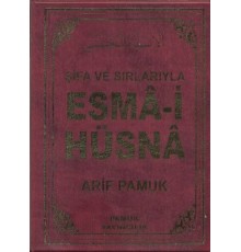 Şifa ve Sırlarıyla Esma-i Hüsna (Dua 113)