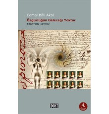Özgürlüğün Geleceği Yoktur