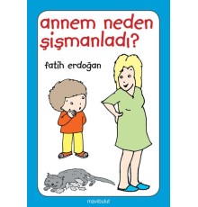 Annem Neden Şişmanladı?