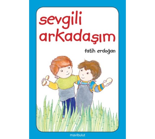 Sevgili Arkadaşım Sevgili Arkadaşım