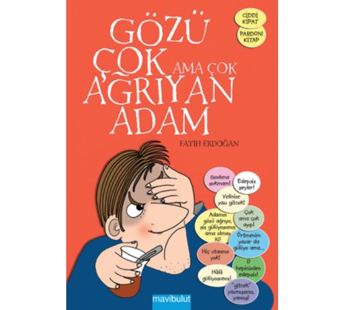 Gözü Çok Ama Çok Ağrıyan Adam Gözü Çok Ama Çok Ağrıyan Adam