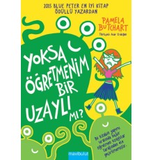 Yoksa Öğretmenim Bir Uzaylı mı?