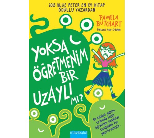 Yoksa Öğretmenim Bir Uzaylı mı? Yoksa Öğretmenim Bir Uzaylı mı?