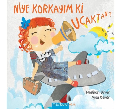 Niye Korkayım ki Uçaktan Niye Korkayım ki Uçaktan