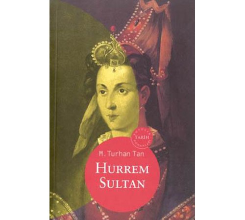 Hürrem Sultan Hürrem Sultan
